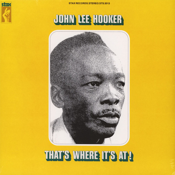 John Lee Hooker – That'S Where It'S At